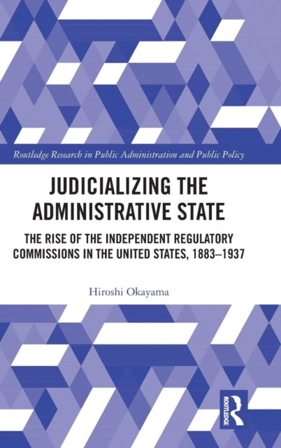 Judicializing the Administrative State