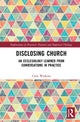 Book cover of: Disclosing Church. By: Clare Watkins