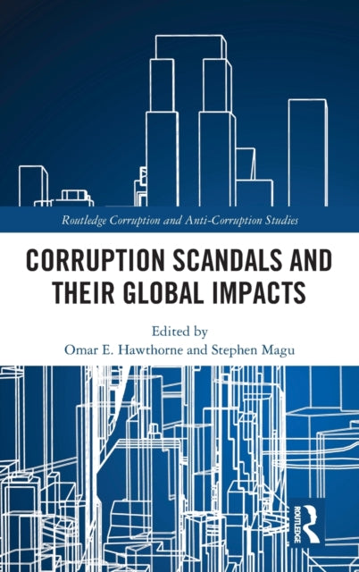 Book cover of: Corruption Scandals and their Global Impacts. By: Omar E. Hawthorne