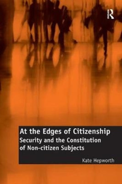 Book cover of: At the Edges of Citizenship. By: Kate Hepworth