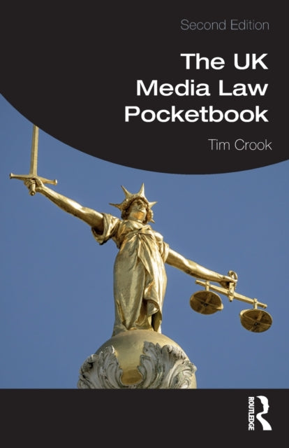 Book cover of: UK Media Law Pocketbook. By: Tim Crook