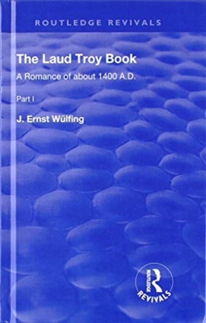 Book cover of: Laud Troy Book. By: J. Ernst Wülfing