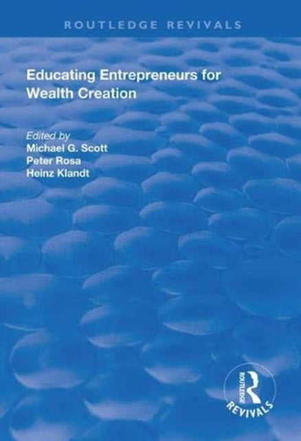 Book cover of: Educating Entrepreneurs for Wealth Creation. By: Michael Scott