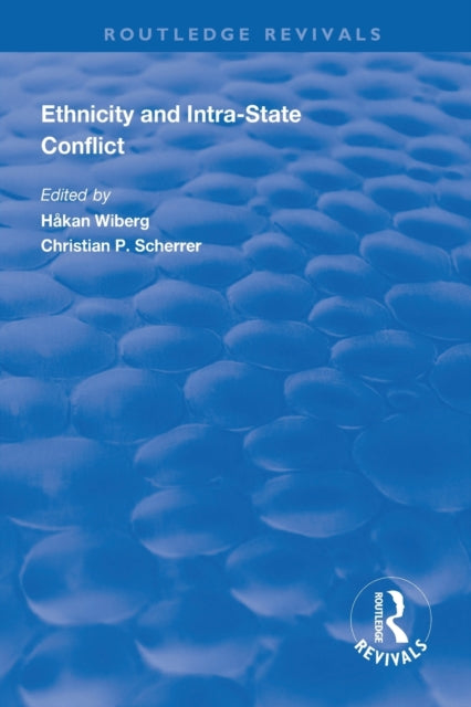 Book cover of: Ethnicity and Intra-State Conflict. By: Håkan Wiberg