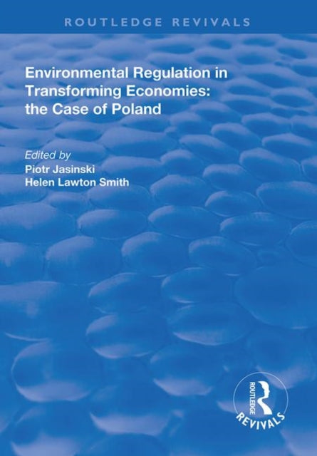 Book cover of: Environmental Regulation in Transforming Economies: The Case of Poland