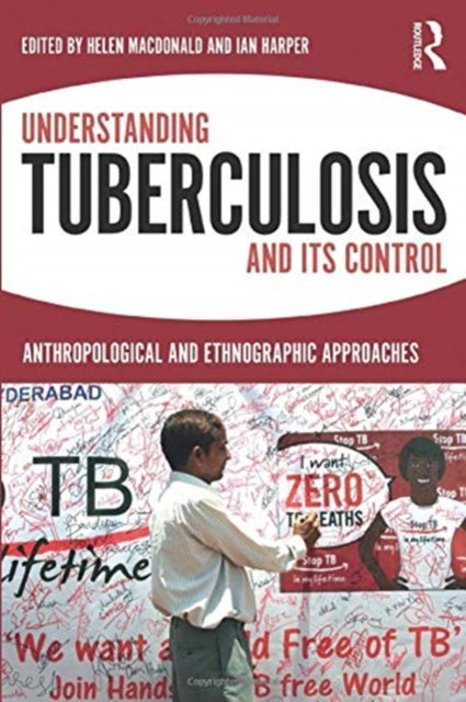 Book cover of: Understanding Tuberculosis and its Control. By: Helen Macdonald