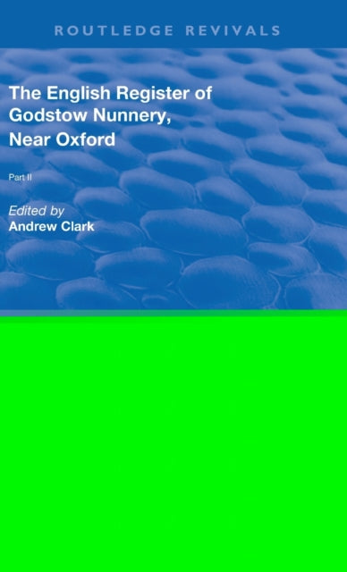 Book cover of: English Register of Godstow Nunnery, Near Oxford. By: Clark, Andrew