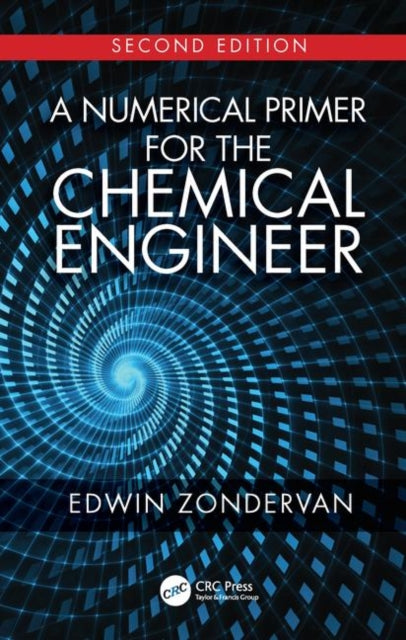 Book cover of: Numerical Primer for the Chemical Engineer, Second Edition. By: Edwin Zondervan