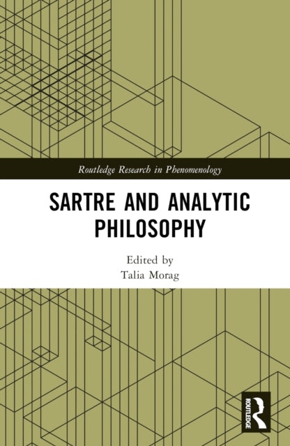 Book cover of: Sartre and Analytic Philosophy. By: Talia Morag