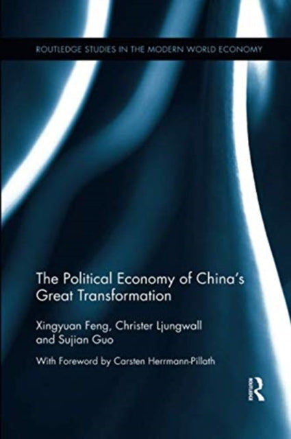 Book cover of: Political Economy of China's Great Transformation. By: Xingyuan Feng