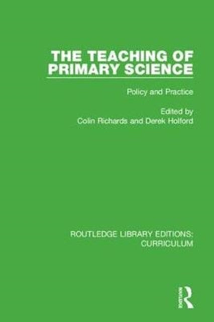 Book cover of: Teaching of Primary Science. By: Colin Richards