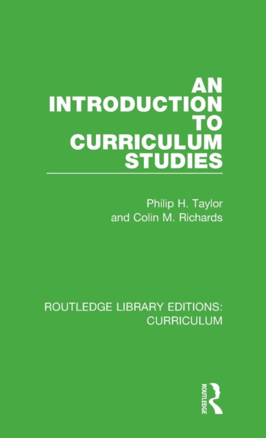 Book cover of: Introduction to Curriculum Studies. By: Philip H. Taylor
