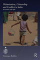 Book cover of: Urbanisation, Citizenship and Conflict in India. By: Tommaso Bobbio