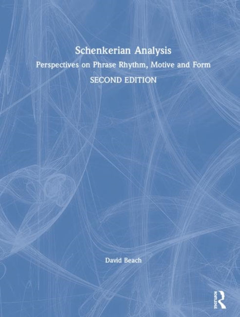 Book cover of: Schenkerian Analysis. By: David Beach