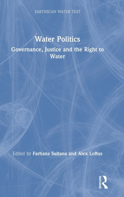Book cover of: Water Politics. By: Farhana Sultana