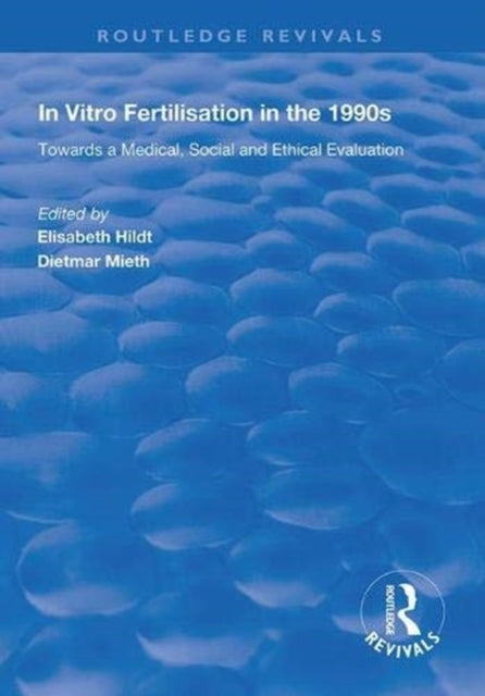 Book cover of: In Vitro Fertilisation in the 1990s. By: Elisabeth Hildt