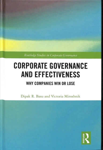 Book cover of: Corporate Governance and Effectiveness. By: Dipak R. Basu
