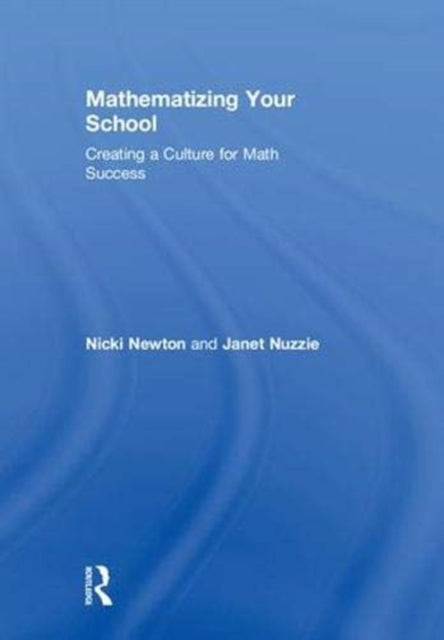 Book cover of: Mathematizing Your School. By: Nicki Newton