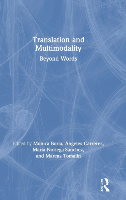 Book cover of: Translation and Multimodality. By: Monica Boria