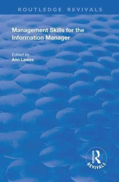 Book cover of: Management Skills for the Information Manager. By: Ann Lawes