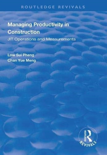 Book cover of: Managing Productivity in Construction