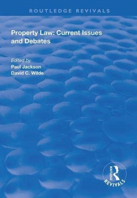 Book cover of: Property Law: Current Issues and Debates. By: Paul Jackson