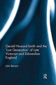 Book cover of: Gerald Howard-Smith and the ‘Lost Generation’ of Late Victorian and Edwardian England. By: John Benson