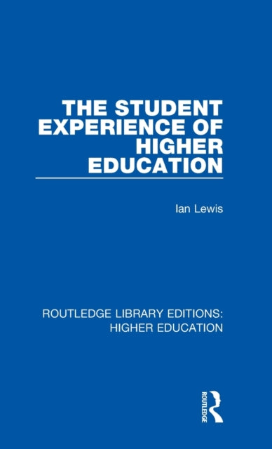 Book cover of: Student Experience of Higher Education. By: Ian Lewis