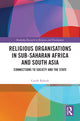 Book cover of: Religious Organisations in Sub-Saharan Africa and South Asia. By: Carole Rakodi
