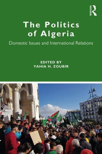 Book cover of: Politics of Algeria. By: Yahia H. Zoubir