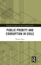Book cover of: Public Probity and Corruption in Chile. By: Patricio Silva