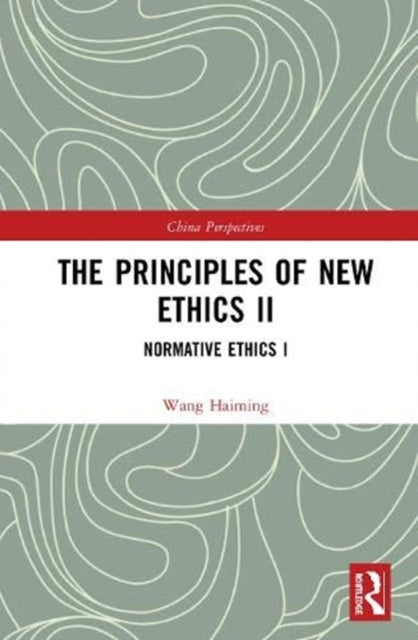 Book cover of: Principles of New Ethics II. By: Wang Haiming