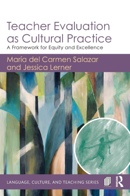 Book cover of: Teacher Evaluation as Cultural Practice. By: Jessica Lerner