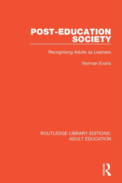 Book cover of: Post-Education Society. By: Norman Evans