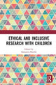 Book cover of: Ethical and Inclusive Research with Children. By: Roseanna Bourke