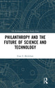 Book cover of: Philanthropy and the Future of Science and Technology. By: Evan Michelson