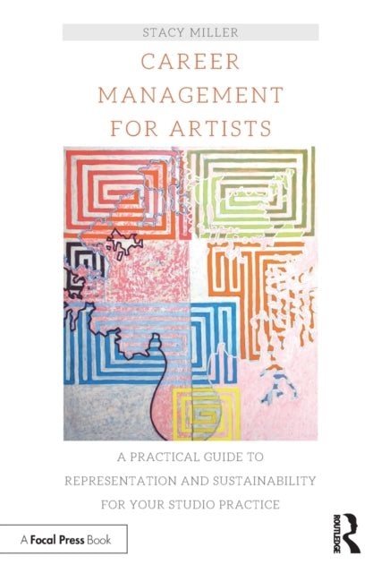 Book cover of: Career Management for Artists. By: Stacy Miller