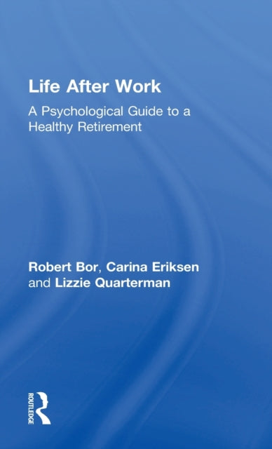 Book cover of: Life After Work. By: Robert Bor