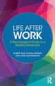 Book cover of: Life After Work. By: Robert Bor