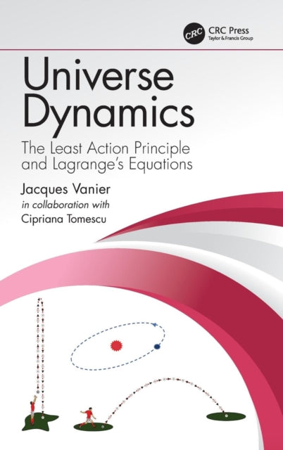 Book cover of: Universe Dynamics. By: Jacques Vanier