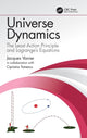 Book cover of: Universe Dynamics. By: Jacques Vanier