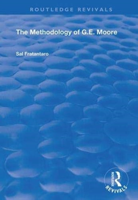Book cover of: Methodology of G.E. Moore. By: Sal Fratantaro