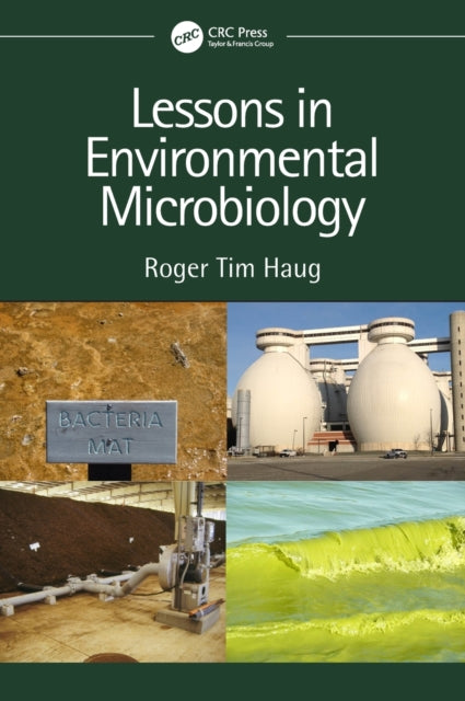 Book cover of: Lessons in Environmental Microbiology. By: Roger Tim Haug