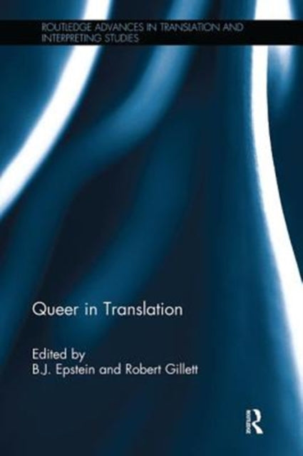 Book cover of: Queer in Translation. By: B. J. Epstein