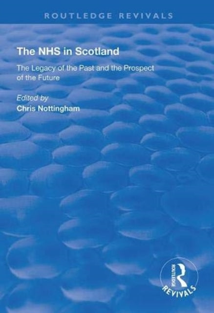 Book cover of: NHS in Scotland. By: Chris Nottingham
