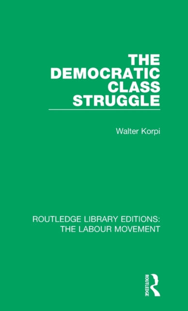 Book cover of: Democratic Class Struggle. By: Walter Korpi