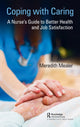 Book cover of: Coping with Caring. By: Meredith Mealer