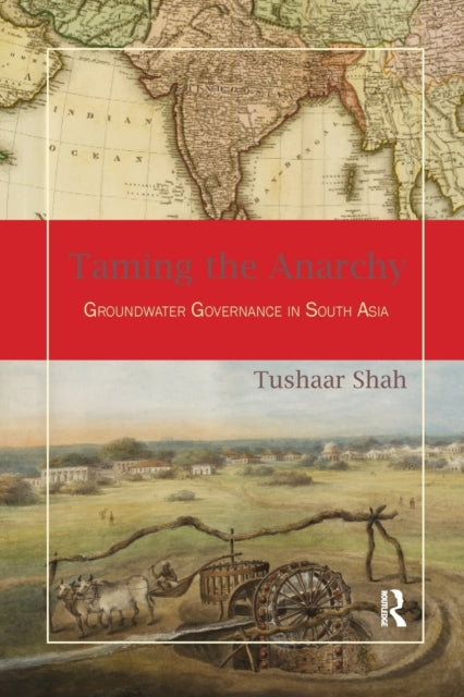 Book cover of: Taming the Anarchy. By: Tushaar Shah