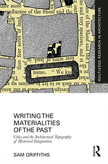 Book cover of: Writing the Materialities of the Past. By: Sam Griffiths