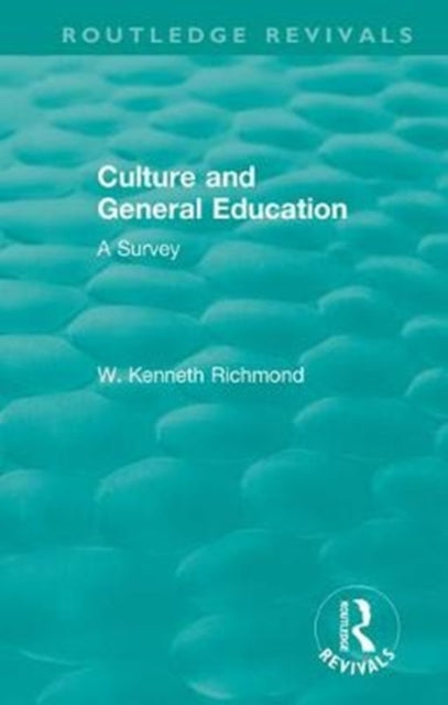 Book cover of: Culture and General Education. By: W. Kenneth Richmond